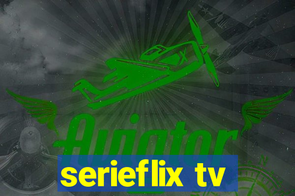 serieflix tv